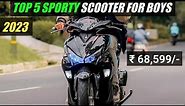 Top 5 Best Sporty Scooter for Boys/Men in 2023🔥 | For College & Office | Price | Scooter for boys