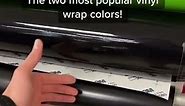Two most popular vinyl wrap colors!