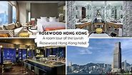 Rosewood Hong Kong: room tour review