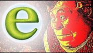 Shrek but only when ANYONE says "E"