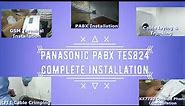 PABX TES824 Panasonic Complete Installation Guide