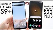 Samsung Galaxy S23 Plus Vs Samsung Galaxy S9 Plus! (Comparison) (Review)