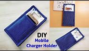 Mobile Charger Holder/Mobile pouch/ How to make cell phone charger holder/ full tutorial