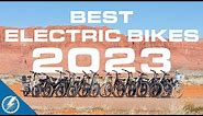 The Best Electric Bikes 2023 | Our Expert's Top 13 List