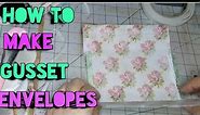 How to make gusset envelopes (this is unedited, for a new one, please find link in the description)