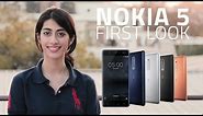 Nokia 5 First Look | Specs, Launch Details and More