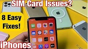 iPhones: SIM Card Not Working? No Service, No SIM Card, Invalid SIM, Stuck on Searching? FIXED!
