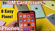 iPhones: SIM Card Not Working? No Service, No SIM Card, Invalid SIM, Stuck on Searching? FIXED!