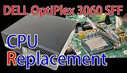 DELL OptiPlex 3060 SFF のCPU交換方法
