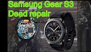 Samsung Gear S3 Watch Dead Repair
