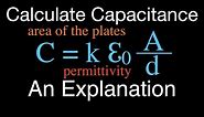 Capacitors (4 of 9) Calculating the Capacitance of a Capacitor, An Explanation