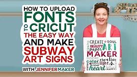 How to Upload Fonts to Cricut & Create a Subway Art Sign