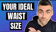 Optimal Waist Size For Men and Women