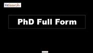 PhD Full Form | Full Form of PhD, PhD Meaning, What is the full form of PhD?