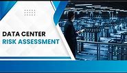 Data Centre Risk Assessment