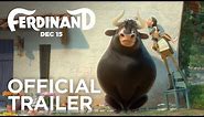 Ferdinand | Official Trailer [HD] | Fox Family Entertainment