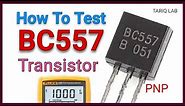 How To Test BC557 Transistor With Multimeter