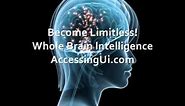 Become Limitless with Whole Brain Intelligence | Intuition Wisdom - Part 1