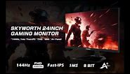 Skyworth 24 inch 144Hz Gaming Monitor : Introduce features highlight
