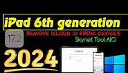 All iPad 6th generation iOS 17.2 Jailbreak and Remove iCloud from Devices iPad 6th generation bypass