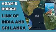 Adam's Bridge: The Mystical Link Between India and Sri Lanka
