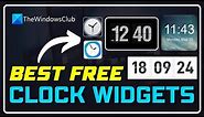 Best Free DESKTOP CLOCK WIDGETS for WINDOWS 11/10 || Best Free WIDGETS for WINDOWS [100% SAFE]