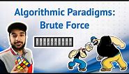 Brute Force algorithms with real life examples | Study Algorithms