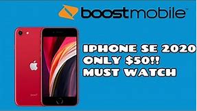 IPhone SE 2020 Only $50 Must Watch!! Boost Mobile