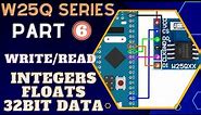 W25Q FLASH Memory || Part 6 || How to Write/Read Integers, floats and 32 bit data