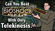 Can You Beat Bioshock With Only The Telekinesis Plasmid?