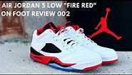 AIR JORDAN 5 LOW "FIRE RED" - ON FOOT REVIEW #002