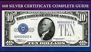 Silver Certificate $10 Dollar Bill Complete Guide - What Is It Worth And Why?