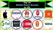 Top 10 Mobile Phone Brands in UK - Most Popular Smartphone Companies