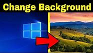 How To Change Desktop Background image in Windows 10 - Tutorial - Quick Tech Tips 2021