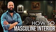 How to Create a Masculine Interior Design Look for Your Home