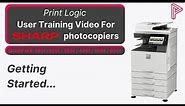 Getting Started with Sharp Photocopiers | MX-2651/3050/3551/4051/5051/6051