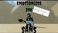 Emotionless Ink!Sans Showcase [The Ultimate Battle]