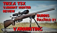 Tikka T3 Varmint Hunter 22-250 and Burris Fullfield review - Ep 19