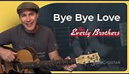 How to play Bye Bye Love by The Everly Brothers | Easy Guitar