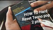 HOW TO Hard Reset Tecno pop 2 plus