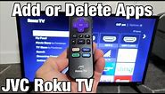 JVC Roku TV: How to Add or Delete Apps