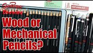 Wood or Mechanical Pencils - which pencils should you use?