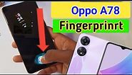 Oppo a78 display fingerprint setting/oppo a78 fingerprint screen lock/fingerprint sensor