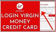 How to Log in to Your Virgin Money Credit Card Account 2023?