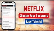 How to Change Password on Netflix !