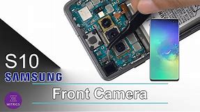 Samsung Galaxy S10 Front Camera Replacement