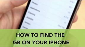 How to Find the GB on your iPhone