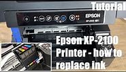 How to replace Epson printer ink - XP-2100 cartridge change - cartridges Epson multifunction device