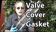 How To Replace a Valve Cover Gasket