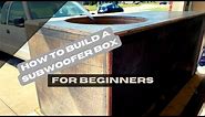 How to build a subwoofer box (for beginners) [4K]